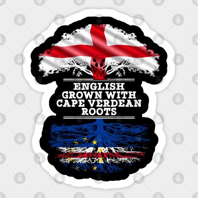 English Grown With Cape Verdean Roots - Gift for Cape Verdean With Roots From Cabo Verde Sticker by Country Flags